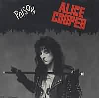 Poison ----- Alice Cooper ----- 
Auch wenn Poison aus dem Jahr 1989 nicht der erfolgreichste Song des Rockmusikers Alice Cooper (Vincent Damon Furnier) ist, so ist es doch der letzte richtig erfolgreiche und nennenswerte Titel des Musikers in Deutschland.<br>
Der Song erreichte gerade einmal Platz 25 in den deutschen Charts, war aber in anderen Ländern wie England (Platz2) oder den USA (Platz 7) erfolgreicher.<br>
Als erfolgreichster Song von Alice Cooper darf wohl der Titel "Schools Out" aus dem Jahr 1972 gesehen werden, der es bis auf Platz 5 geschafft hat und sich 28 Wochen in den Charts halten konnte.<br>
