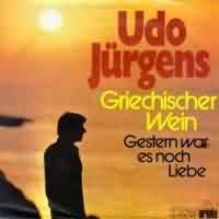 Griechischer Wein ----- Udo Jrgens ----- Dieser Song wurde 1974 von Udo Jürgens selbst komponiert, produziert wurde dieser Titel von Ralph Siegel.<br>
Ganze 37 Wochen hat sich "Griechischer Wein" in den Charts halten können, davon 8 Wochen auf dem ersten Platz !<br>
Es gibt viele (teilweise abgeänderte) Coverversionen , u.a. von Heino, Dieter Thomas Kuhn, Otto Waalkes, Stefan Mross, die Fantastischen Vier und DJ Ostkurve.<br>
