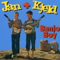 Banjo-Boy ----- Jan & Kjeld ----- Jan & Kjeld, ein jugendliches dänisches Brüdergesangsduo, hatten 1959 mit Bano Boy einen Nr. 1 Hit.<br>
Das Lied war in Deutschland insgesamt 28 Wochen in den Top Ten plaziert, davon 8 Wochen auf dem ersten Platz.<br>
Das Duo ging in der Vergangenheit mit Max Greger sowie Zarah Leander auf Tournee.<br>
Kjeld gründete in den 80igern ein eigenes Plattenlabel und hatte u.a. ACE OF BASE unter Vertrag.<br>
