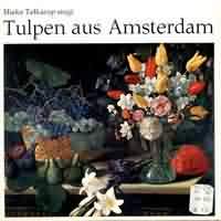 Tulpen aus Amsterdam ----- Mieke Telkamp ----- 
Mieke Telkamp (Maria Berendina Johanna Telgenkamp) eine niederlndische Sngerin wurde mit zwei Liedern bekannt.<br>
In Holland mit der niederlndischen bersetzung des Liedes Amazing Graze und in Deutschland 1959 mit dem Lied "Tulpen aus Amsterdam".<br>
Ein anderer bekannter Song war "Morgen komme ich wieder" !<br>
