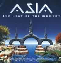 Heat of the moment ----- Asia ----- 
Asia ist eine 1981 gegrndete Band mit Mitgliedern aus anderen Bands.<br>
Der Song "Heat of the moment" ist der in Deutschland erfoglreichste der Band, erreichte im Jahr 1982 den 7. Platz.<br>
Andere Titel, welche jedoch nicht an den Erfolg des Titels anknpfen konnten waren
"Dont Cry",
"Sole Survivor", und "Only Time Will Tell"
