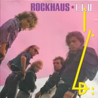 I.L.D. ----- Rockhaus ----- 
"Rockhaus" ist eine im Jahr 1978 in der ehemaligen DDR gegrndeten Rockband.<br>
"Rockhaus" hatte in der Jahreshitparade der DDR meherere Platznotierungen, war dort hnlich erfolgreich wie die Puhdys.<br>
"I.L.D." war einer der erfolgreicheren Titel und stammt aus dem Jahr 1988.<br>
