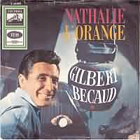 Nathalie ----- Gilbert Becaud ----- 
Gilbert Becaud (Francois Gilbert Leopold Silly) sang und komponierte Chansons.<br>
In Deutschland hatte Gilbert Becaud den Spitznamen "Monsieur 100.000 Volt".<br>
Der Song "Nathalie" aus dem Jahr 1965 gehrt hier in Deutschland zu den bekanntesten Titeln und hatte es bis auf Platz 17 in die deutschen Charts geschafft.
