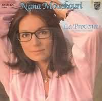 La Provence ----- Nana Mouskouri ----- 
Nama Mouskouri ist einer der erfolgreichsten Sngerinnen weltweit berhaupt, ihren ersten TopTen Hit, was auch Platz 1 war, war der Song "Weisse Rosen aus Athen".<br>
"La Provence (Du blhendes Land)" ist ein Lied aus dem Jahr 1981 und hat es lediglich auf den 17. Platz in den deutschen Charts geschafft.
