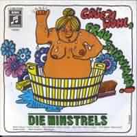 Grezi wohl, Frau Stirnimaa! ----- Minstrels ----- 
"Grezi wohl, Frau Stirnimaa!" aus dem Jahr 1969 war der einzige Charterfolg in Deutschland den die Schweizer Musikgruppe Minstrels feiern konnte.<br>
Der Song wurde auch in einem der Heinz Erhardt Filme (Was ist denn blo mit Willi los?) aufgefhrt und hat es in Deutschland bis auf den dritten Platz in den Charts geschafft.<br>
Der Titel "Hopp de Bse!" ein Jahr spter konnte nur in der Schweiz Erfolge feiern, in Deutschland und sterreich beispielsweise kam dieses Lied nicht so gut an.<br>
