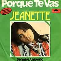 Porque te vas ----- Jeanette Dimech ----- 
Jeanette Dimech ist eine spanische in England geborene Sngerin welche im Jahr 1977 mit dem Lied "Porque te vas" zumindest in Deutschland und der Schweiz einen TopTen Hit gelandet hat.<br>
"Porque te vas" heisst bersetzt "Weil Du fortgehst" und war der einzige Charterfolg der Sngerin in Deutschland welche spter nur noch in Frank und Spanien erfolgreich war.<br>
