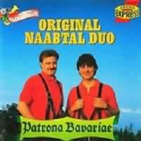 Patrona Bavariae ----- Original Naabtal Duo ----- 
Patrona Bavariae ist die lateinische Bezeichnung fr die Schutzheilige Bayerns und der Titel eines Liedes gesungen von dem Original Naabtal Duo.<br>
Der Titel Patrona Bavariae wurde im Jahr 1988 von dem Original Naabtal Duo gesungen und hat es in Deutschland bis auf den 16. Platz in die Schatz geschafft.<br>
Ein anderer wenn auch nicht ganz so erfolgreicher Charterfolg war " Schutzengel, Bleib Bei Mir" aus dem Jahr 1989.<br>
"Patrona Bavariae" gehrt bis heute zu den erfolgreichsten Liedern der Volksmusik.
