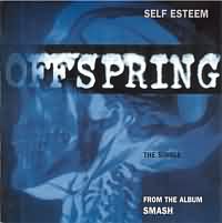 Self Esteem ----- Offspring ----- 
"Self Esteem" aus dem Jahr 1995 ist der grsste Hit der im Jahr 1984 gegrndeten Punkband aus Kalifornien
welche zuvor "Maniac Subsidal" hiess.<br>
quot;Self Esteem" hat es in Deutschland bis auf den 4. Platz der Charts geschafft.<br>


