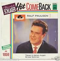 Trnen in Deinen Augen ----- Ralf Paulsen ----- 
Ralf Paulsen ist ein deutscher Snger der vor allem durch Countrytitel wie dem Titellied von "Bonanza" oder "Das alte Haus von Rocky Docky" bekannt wurde.<br>
"Trnen in Deinen Augen" ist ein Song aus dem Jahr 1959 und hat es ebenso wie das Lied "Bonanza" bis auf den siebten Platz der Charts geschafft.<br>


