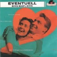 Eventuell ----- Peter Alexander & Caterina Valente ----- 
"Eventuell" ist ein Lied aus dem Film "Liebe, Tanz und 1000 Schlager" und stammt aus der Feder von Heinz Gietz.<br>
1956 wurde dieses Lied von Peter Alexander und Caterina Valente gesungen.<br>
Dieser Song hat sich in Deutschland 8 Wochen in den TopTen halten könnnen, belegte dort den 5. Platz.<br>
