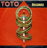 Rosanna ----- Toto ----- 
Toto sind eine amerikanische Band die in Deutschland einige Hits in den Charts hatten, darunter auch die Titel
"Hold The Line" ,
"Make Believe" ,
"Africa" ,
"I Will Remember" und
"Goin' Home" !
Der Track "Rosanna" aus dem Jahr 1982 gehrt ebenfalls zu den bekannteren Titeln und hat es in Deutschland bis auf den 24. Platz der Charts geschafft.<br>
"Rosanna" hat im Jahr 1983 bei den Grammy Awards den Titel in der Kategorie Single des Jahres erhalten.<br>


