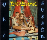 Hey Ser ----- Lucilectric ----- 
Lucilectric waren eine Berliner Musikgruppe die in den 90iger Jahren einige Charthits hatten.<br>
"Hey Ser" ist ein Track aus dem Jahr 1994, weitere Titel von Luciltectric waren
"Liebe macht dumm" und "Fernsehen".<br>
Auch im Jahr 1994 konnte die Musikgruppe mit dem Song "Mdchen" einen TopTen Hit landen.<br>
 
