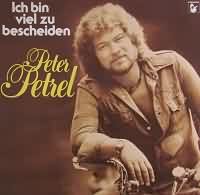 Ich bin viel zu bescheiden ----- Peter Petrel ----- 
"Ich bin viel zu bescheiden" ist einer der bekanntesten Songs von Peter Petrel und ist im Jahr 1980 erschienen.<br>
In der Formation mit Jeanny McKinley konnte Peter Petrel als "Die Windows" auch Erfolge mit Hits wie z.B. "How do you do" feiern.<br>
