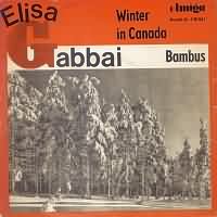 Winter in Canada ----- Elisa Gabbai ----- 
Elisa Gabbai bzw. Alisa Gabbei war eine Sngerin mit israelischen Wurzeln welche in den 60iger Jahren einige Charterfolge in Deutschland hatte.<br>
Der grsste Hit von Elisa Gabbai war im Jahr 1966 der Titel "Winter in Canada" welcher spter auch von
Mireille Mathieu,  Ingrid Peters ,  Tom Astor und  Gitte Hnning gecovert.<br>
Weitere Lieder von Elisa Gabbai waren "Was bin ich ohne dich" und "Nur wenn du bei mir bist".<br>


