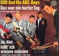 Das war ein harter Tag ----- Didi & his ABC Boys ----- 
"Didi & his ABC Boys" war eine Band um den Musiker und Bravo-Fotografen Didi Zill.<br>
Die Band befasste sich mit der Umsetzung der englischen Beatles-Titel ins Deutsche, "Das war ein Harter Tag" aus dem Jahr 1964 ist ein Beispiel dafr, die Vorlage war der Beatles Song "A Hard Days Night".<br>
Weitere Coversongs von Didi & his ABC Boys waren
Daraus mach ich kein Geheimnis  (Do You Want To Know A Secret) ,
Ja, das htt ich wissen mssen (I Should Have Known Better) ,
Nicht eine Mark  (Cant Buy Me Love) ,
Schliess die Augen (All My Loving) ,
Sei mir treu wie Gold (Tell Me Why) ,
Wie du (If I Fell) und
Jung wie Du (Love Me Do) !<br>
