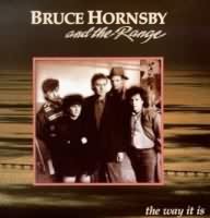 The way it is ----- Bruce Hornsby  ----- 
Bruce Hornsby (Bruce Randall Hornsby) ist ein amerikanischer Snger der mit dem Titel "The Way It Is" in den USA einen Nummer Eins Hit landen konnte, in Deutschland hingegen reichte es nur fr den 16. Platz.<br>
Von Bruce Hornsby  haben es noch zwei weitere Titel in die deutschen Charts geschafft, nmmlich "Fields Of Gray" und
"Walk In The Sun" .<br>
In den USA hingegen waren auch noch die Titel "Mandolin Rain" und "The Valley Road" sehr erfolgreich, schafften es dort in die TopTen.<br>




