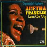 Spanish Harlem ----- Aretha Franklin ----- 
Aretha Franklin ist eine der erfolgreichsten und bekanntesten Soulsängerinnen überhaupt.<br>
"Spanis Harlem" ist ihr in Deutschland erfolgreichster Titel, schaffte es bis auf Platz 6 in die Charts.<br>
Aretha Franklin wird auch die "Queen of Soul" bzw. "First Lady of Soul" oder "Queen of Soul" genannt.<br>
